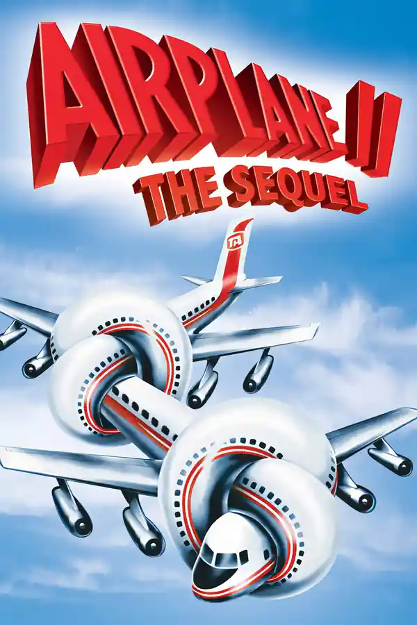 Airplane II: The Sequel streaming release poster