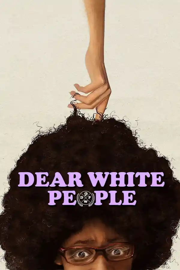 Dear White People streaming release poster