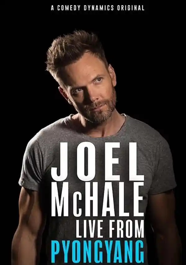Joel McHale: Live from Pyongyang streaming release poster