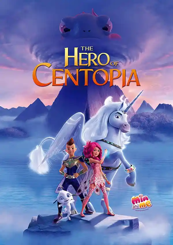 Mia and Me: The Hero of Centopia streaming release poster